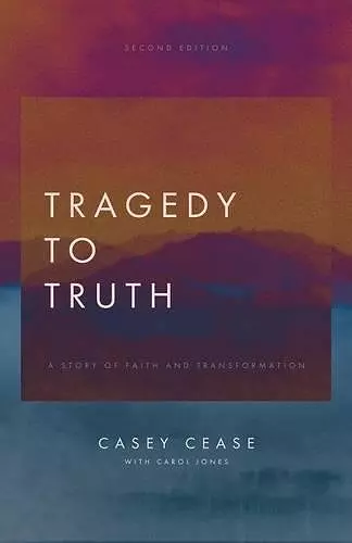 Tragedy to Truth cover