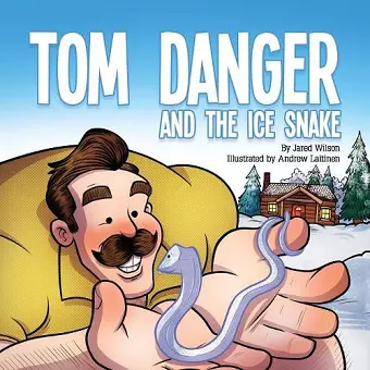 Tom Danger and the Ice Snake cover