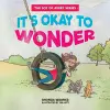 It's Okay to Wonder cover