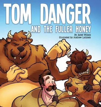 Tom Danger and the Fuller Honey cover