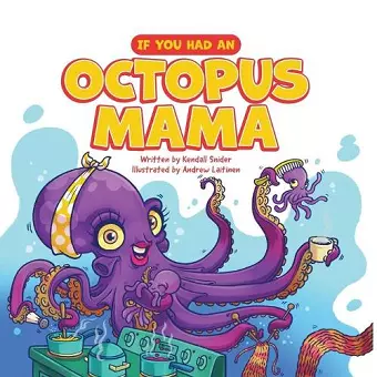 If You Had an Octopus Mama cover