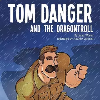 Tom Danger and the Dragontroll cover