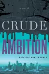 Crude Ambition cover