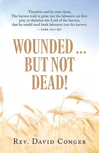 Wounded ... But Not Dead! cover