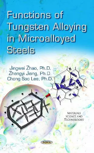 Functions of Tungsten Alloying in Microalloyed Steels cover