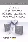 Ultimate Equilibrium of RC Structures Using Mini-Max Principle cover