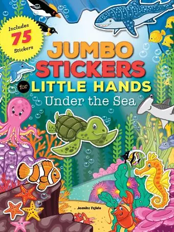 Jumbo Stickers for Little Hands: Under the Sea cover