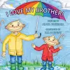 I Love My Brother cover