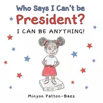 Who Says I Can't Be President? cover