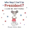 Who Says I Can't Be President? cover