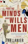 For the Minds and Wills of Men cover