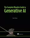 The Complete Obsolete Guide to Generative AI cover