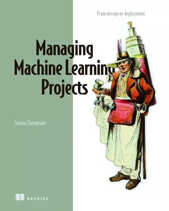 Managing Machine Learning Projects cover