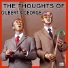 The Thoughts of Gilbert & George cover