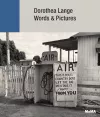 Dorothea Lange: Words + Pictures cover