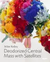 Mike Kelley: Deodorized Central Mass with Satellites cover