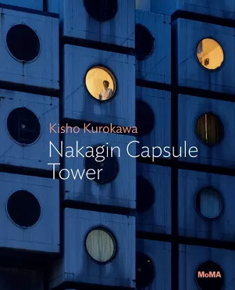 Kisho Kurokawa: Nakagin Capsule Tower cover
