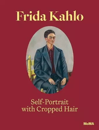 Frida Kahlo: Self-Portrait with Cropped Hair cover