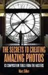 The Secrets to Amazing Photo Composition cover