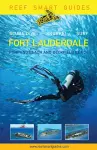 Reef Smart Guides Florida: Fort Lauderdale, Pompano Beach and Deerfield Beach cover