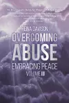 Overcoming Abuse Embracing Peace Vol III cover