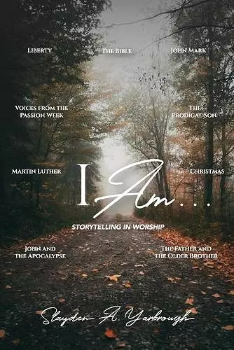 I Am . . . Storytelling in Worship cover