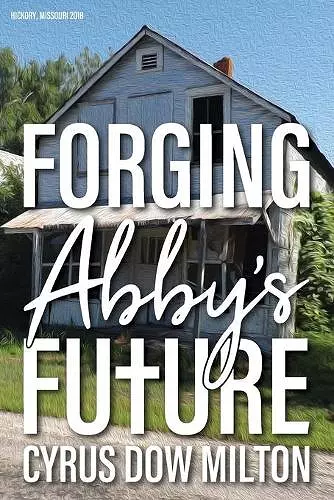 Forging Abby's Future cover