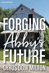 Forging Abby's Future cover