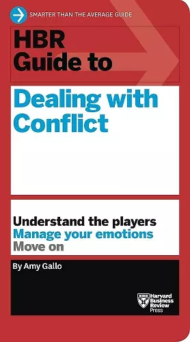 HBR Guide to Dealing with Conflict (HBR Guide Series) cover