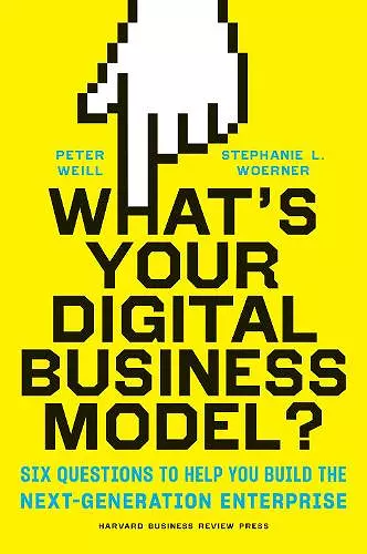 What's Your Digital Business Model? cover