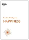 Happiness (HBR Emotional Intelligence Series) cover