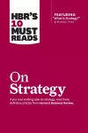 HBR's 10 Must Reads on Strategy (including featured article "What Is Strategy?" by Michael E. Porter) cover