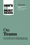 HBR's 10 Must Reads on Teams (with featured article "The Discipline of Teams," by Jon R. Katzenbach and Douglas K. Smith) cover