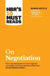 HBR's 10 Must Reads on Negotiation (with bonus article "15 Rules for Negotiating a Job Offer" by Deepak Malhotra) cover