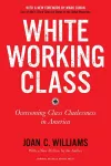 White Working Class, With a New Foreword by Mark Cuban and a New Preface by the Author cover