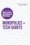 Monopolies and Tech Giants: The Insights You Need from Harvard Business Review cover