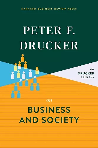 Peter F. Drucker on Business and Society cover