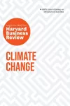 Climate Change: The Insights You Need from Harvard Business Review cover