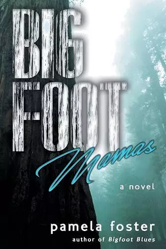 Bigfoot Mamas cover