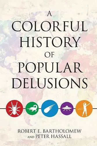 A Colorful History of Popular Delusions cover