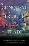 Conquest, Tribute, and Trade cover
