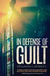 In Defense of Guilt cover