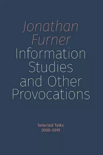 Information Studies and Other Provocations cover