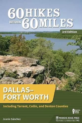 60 Hikes Within 60 Miles: DallasFort Worth cover