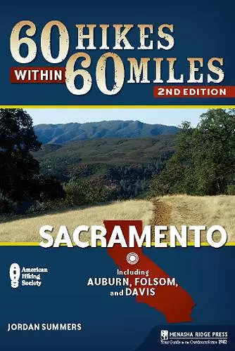 60 Hikes Within 60 Miles: Sacramento cover