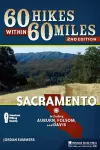 60 Hikes Within 60 Miles: Sacramento cover