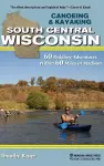 Canoeing & Kayaking South Central Wisconsin cover