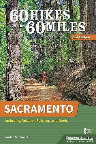 60 Hikes Within 60 Miles: Sacramento cover