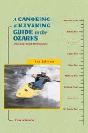 A Canoeing and Kayaking Guide to the Ozarks cover