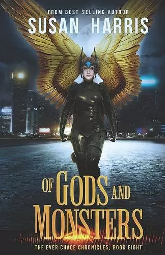 Of Gods And Monsters (The Ever Chace Chronicles Book 8) cover